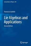 Francesco Iachello - Lie Algebras and Applications - 9783662444931 - V9783662444931