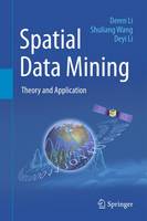 Deren Li - Spatial Data Mining: Theory and Application - 9783662485361 - V9783662485361