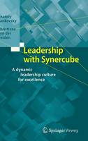 Anatoly Zankovsky - Leadership with Synercube: A Dynamic Leadership Culture for Excellence: 2016 - 9783662490518 - V9783662490518