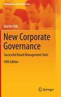 Martin Hilb - New Corporate Governance: Successful Board Management Tools - 9783662490594 - V9783662490594