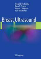 Alexander N. Sencha - Breast Ultrasound - 9783662510742 - V9783662510742