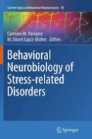 Carmine M. Pariante (Ed.) - Behavioral Neurobiology of Stress-related Disorders - 9783662512241 - V9783662512241