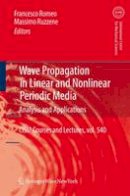 Francesco Romeo (Ed.) - Wave Propagation in Linear and Nonlinear Periodic Media - 9783709117125 - V9783709117125