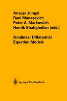Ansgar Jungel (Ed.) - Nonlinear Differential Equation Models - 9783709172087 - V9783709172087