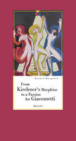 Renato Bergamin - From Kirchner's Morphine to a Passion for Giacometti - 9783716518243 - V9783716518243