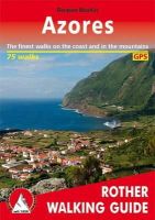 Hannelore Schmitz - Azores: The Finest Valley and Mountain Walks (Rother Walking Guides - Europe) - 9783763348183 - V9783763348183