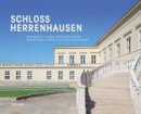 B. Adam - Schloss Herrenhausen: Architecture - Gardens - Intellectual History - 9783777453712 - V9783777453712