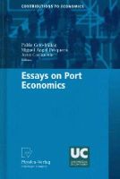 Pablo Coto-Millán (Ed.) - Essays on Port Economics - 9783790824247 - V9783790824247