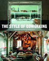 Alice I. Davies - The Style of Coworking: Contemporary Shared Workspaces - 9783791348575 - V9783791348575