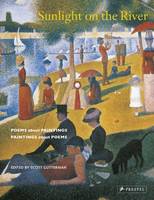 Scott Gutterman - Sunlight on the River: Poems About Paintings, Paintings About Poems - 9783791354774 - V9783791354774