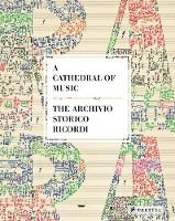 Caroline Luderssen - The Cathedral of Music: The Archivo Storico Ricordi - 9783791356235 - V9783791356235