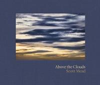 Scott Mead - Above the Clouds: Scott Mead - 9783791383330 - V9783791383330