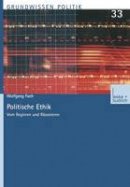 Wolfgang Fach - Politische Ethik: Vom Regieren und Räsonieren (Grundwissen Politik) (German Edition) - 9783810035363 - V9783810035363