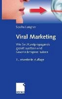 Sascha Langner - Viral Marketing: Wie Sie Mundpropaganda gezielt auslösen und Gewinn bringend nutzen - 9783834914903 - V9783834914903