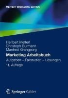 Meffert, Heribert, Burmann, Christoph, Kirchgeorg, Manfred - Marketing Arbeitsbuch: Aufgaben - Fallstudien - Lösungen (German Edition) - 9783834934475 - V9783834934475