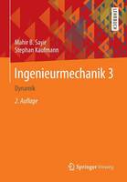 Mahir B. Sayir - Ingenieurmechanik 3: Dynamik (German Edition) - 9783835101746 - V9783835101746