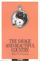 Alan McGlashan - Savage & Beautiful Country: The Secret Life of the Mind - 9783856305178 - V9783856305178