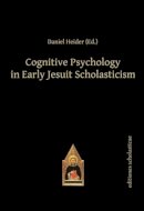 Daniel Heider - Cognitive Psychology in Early Jesuit Scholasticism - 9783868385618 - V9783868385618
