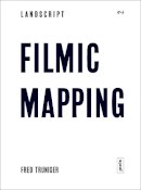 Fred Truninger - Filmic Mapping - 9783868592115 - V9783868592115