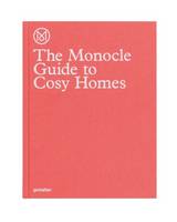 The Monocle - The Monocle Guide to Cosy Homes - 9783899555608 - V9783899555608