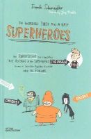 Frank Schmeisser (Ed.) - The Incredible Three and a Half Superheroes - 9783899557404 - V9783899557404