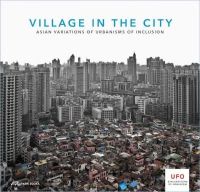 Kelly Shannon - Village in the City – Asian Variations of Urbanisms of Inclusion - 9783906027272 - V9783906027272