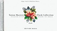 Edgar Hoill - Tattoo Masters Flash Collection: Selected Styles Around the World Part 2 (German Edition) (German and English Edition) - 9783943105315 - V9783943105315