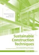 Sebastian El Khouli - Sustainable Construction Techniques: From Structural Design to Material Selection: Assessing and Improving the Environmental Impact of Buildings (Detail Green Books) - 9783955532383 - V9783955532383