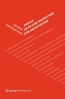 Bernd Pastuschka - Basics in PR Und Marketing Fur Architekten - 9783990435182 - V9783990435182