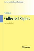 Teiji Takagi - Collected Papers (Springer Collected Works in Mathematics) (English, German and French Edition) - 9784431549949 - V9784431549949