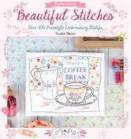 Susan Bates - Beautiful Stitches: Over 100 Freestyle Embroidery Motifs - 9786059192040 - V9786059192040