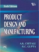 A.K. Chitale - Product Design and Manufacturing - 9788120348738 - V9788120348738