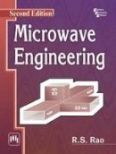 R. S. Rao - Microwave Engineering - 9788120351592 - V9788120351592