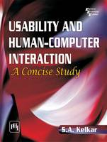 S. A. Kelkar - Usability and Human-Computer Interaction: A Concise Study - 9788120351622 - V9788120351622
