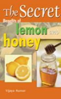 Vijaya Kumar - Secret Benefits of Lemon & Honey - 9788120755772 - V9788120755772