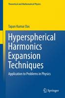 Tapan Kumar Das - Hyperspherical Harmonics Expansion Techniques - 9788132223603 - V9788132223603