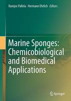 Ramjee Pallela (Ed.) - Marine Sponges: Chemicobiological and Biomedical Applications - 9788132227922 - V9788132227922