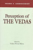 Dr Vidya Nivas Misra - Perception of the Vedas - 9788173042546 - V9788173042546