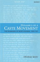 Swaraj Basu - Dynamics of a Caste Movement - 9788173045097 - V9788173045097