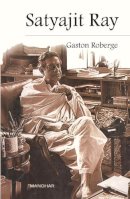 Gaston Roberge - Satyajit Ray - 9788173047350 - V9788173047350