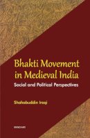 Shahabuddin Iraqi - Bhakti Movement in Medieval India - 9788173048005 - V9788173048005