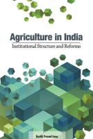 Kartik Prasad Jena - Agriculture in India: Institutional Structure and Reforms - 9788177083804 - V9788177083804