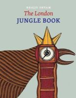 Bhajju & Wolf - The London Jungle Book - 9788192317120 - V9788192317120
