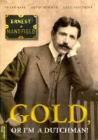 David Newman - Gold  or Im a Dutchman: Ernest Mansfield (1862-1924) - 9788232100200 - V9788232100200