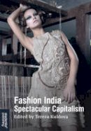 Kuldova T - Fashion India: Spectacular Capitalism - 9788232103195 - V9788232103195