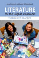 Anna Birketveit - Literature for the English classroom: Theory into practice - 9788245013825 - V9788245013825