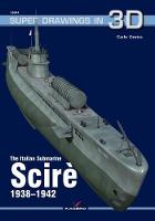Carlo Cestra - The Italian Submarine Scire 1938-1942 - 9788364596957 - V9788364596957