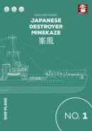 Grzegorz Nowak - Japanese Destroyer Minekaze - 9788365281067 - V9788365281067