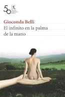 Gioconda Belli - El Infinito En La Palma De La Mano - 9788432212499 - V9788432212499