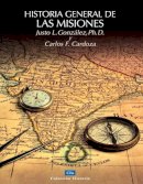 Justo L. Gonzalez - Historia general de las misiones (Colección Historia) - 9788482675206 - V9788482675206